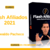 Curso Flash Afiliados 2021 – Oswaldo Pacheco