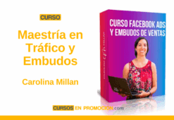 Maestría en Tráfico y Embudos – Carolina Millan