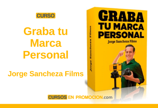 Curso Graba tu Marca Personal – Jorge Sancheza Films