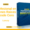 Curso Profesional en Bienes Raices desde Cero – Luxury
