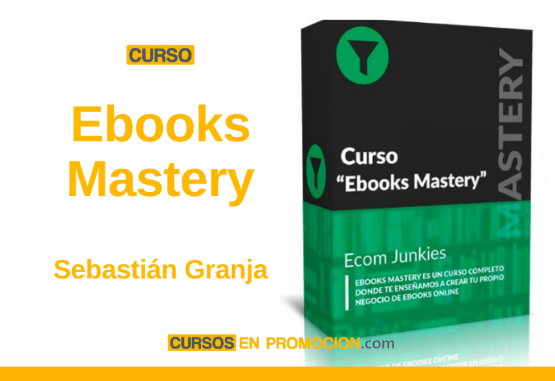 descargar Curso Ebooks Mastery – Sebastián Granja