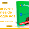 Curso en línea de Google Ads – Juan Lombada