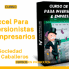 Curso Excel Para Inversionistas y Empresarios – Sociedad de Caballeros