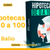 Curso Hipotecas de 0 a 100 – Balio