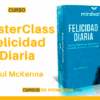 MasterClass Felicidad Diaria – Paul McKenna