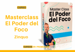 Curso Masterclass El Poder del Foco – Zinquo