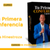 Tu Primera Conferencia – Luis Hinestroza