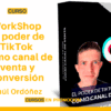 WorkShop El poder de TikTok como canal de venta y conversión – Raúl Ordóñez