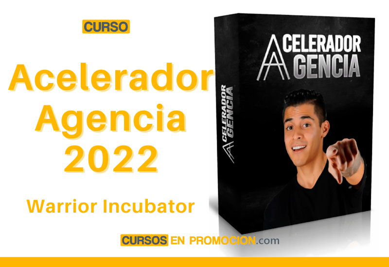 Acelerador Agencia 2022 – Warrior Incubator