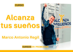 Alcanza tus sueños – Marco Antonio Regil
