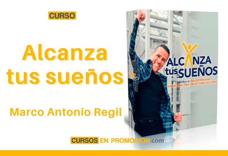 Alcanza tus sueños – Marco Antonio Regil