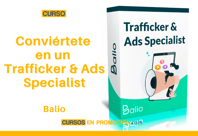 Conviértete en un Trafficker & Ads Specialist – Balio