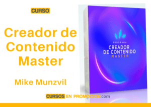 Curso Creador de Contenido Master – Mike Munzvil