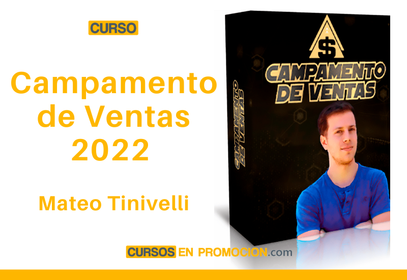 Curso Campamento de Ventas 2022 – Mateo Tinivelli