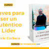 Curso Claves para ser un Auténtico Líder – Enric Corbera