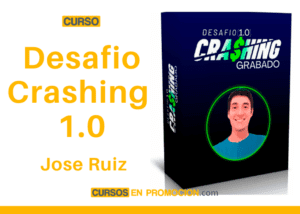 Curso Desafio Crashing 1.0 – Jose Ruiz