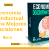 Curso Economía Conductual Toma Mejores Decisiones – Balio