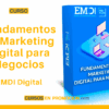 Curso Fundamentos de Marketing Digital para Negocios – EMDI Digital