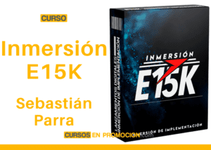 Curso Inmersión E15k – Sebastián Parra
