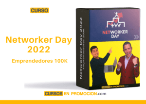 Curso Networker Day 2022 – Emprendedores 100K