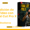 Curso de Edición de Video con Final Cut Pro X​​​​​​ – Stockeros