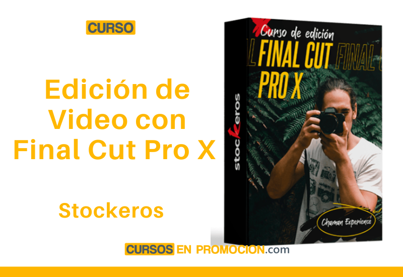 Curso de Edición de Video con Final Cut Pro X​​​​​​ – Stockeros