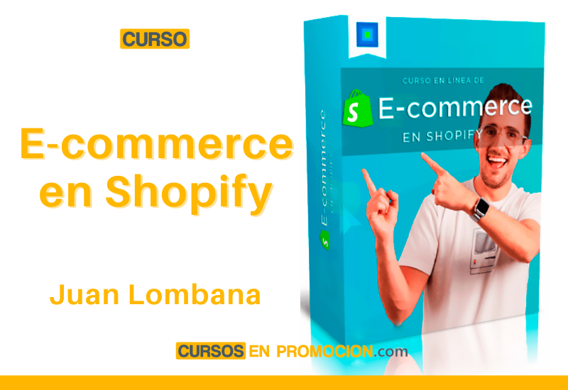 E-commerce en Shopify – Juan Lombana