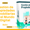 Gestión de Propiedades Inmobiliarias en el Mundo Digital – Balio