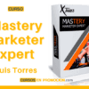 Mastery Marketer Expert – Luis Torres