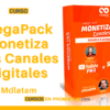 MegaPack Monetiza Tus Canales Digitales – Mdlatam