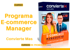 Programa E-commerce Manager – ConvierteMas