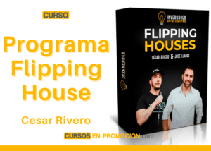 Programa Flipping House – Cesar Rivero