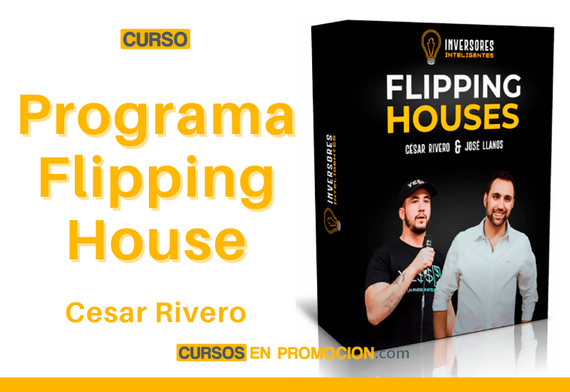 Programa Flipping House – Cesar Rivero