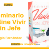 Seminario Online Vivir sin Jefe – Sergio Fernández
