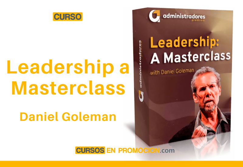 Curso Leadership a Masterclass – Daniel Goleman