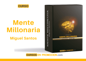 Curso Mente Millonaria – Miguel Santos