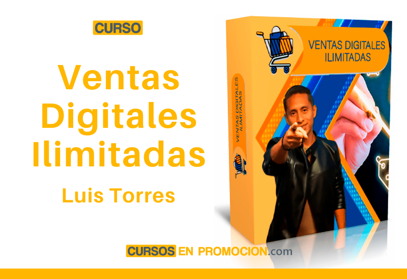 Curso Ventas Digitales Ilimitadas – Luis Torres