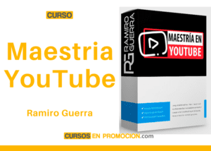 Curso de Maestria YouTube – Ramiro Guerra