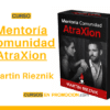 Mentoria Comunidad AtraXion – Martin Rieznik